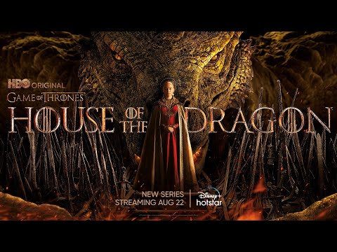 House of the Dragon | Official Trailer | 22 August | DisneyPlus Hotstar
