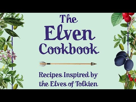 #829 The Elven Cookbook: Recipes Inspired by the Elves of Tolkien 2023