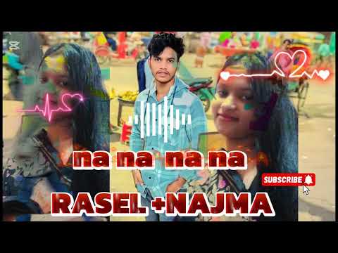 RASEL +NAJMA..... NA NA NA #duet #nature #unfrezzmyaccount