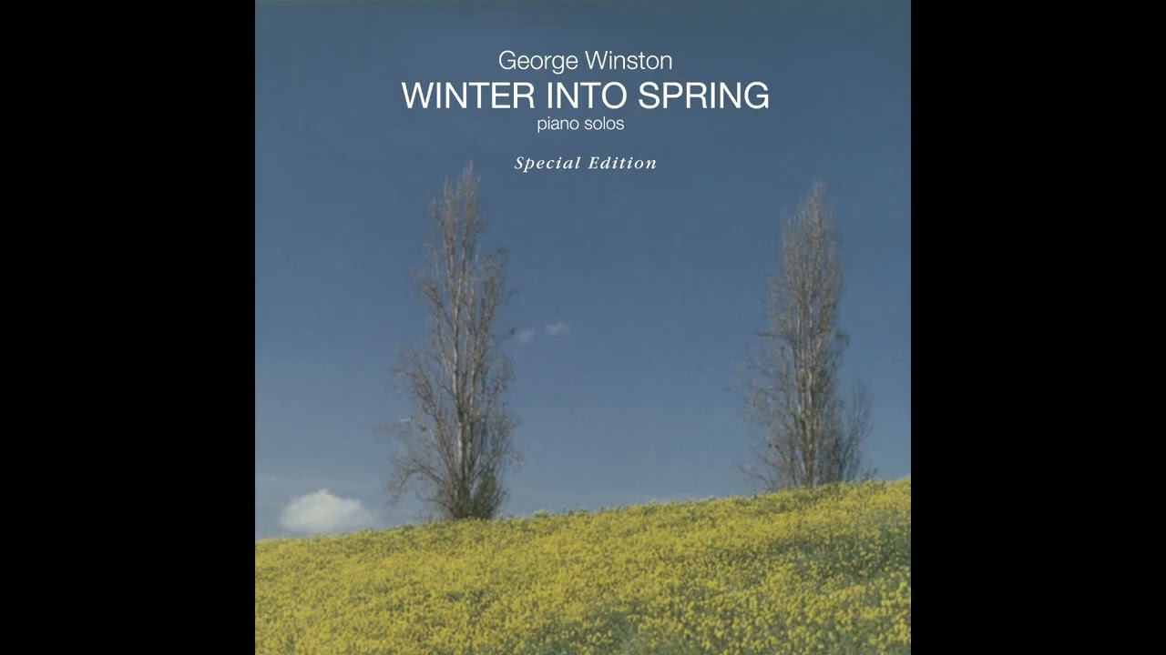 George Winston - Winter Into Spring (Full Album)