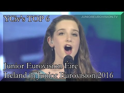 UPDATE: YCiv's TOP 6 - Ireland Junior Eurovision 2016 - WITH WILDCARDS -  Junior Eurovision Éire