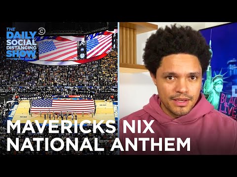 Mark Cuban and the NBA Beef Over the National Anthem | The Daily Social Distancing Show