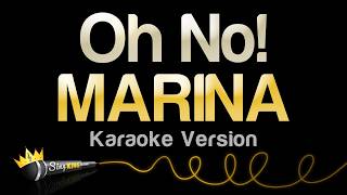 Download lagu MARINA - Oh No! (Karaoke Version) mp3 Download lagu MARINA - Oh No! (Karaoke Version) mp3
