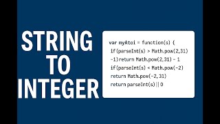 LeetCode 8: ATOI Solved Simply in JavaScript