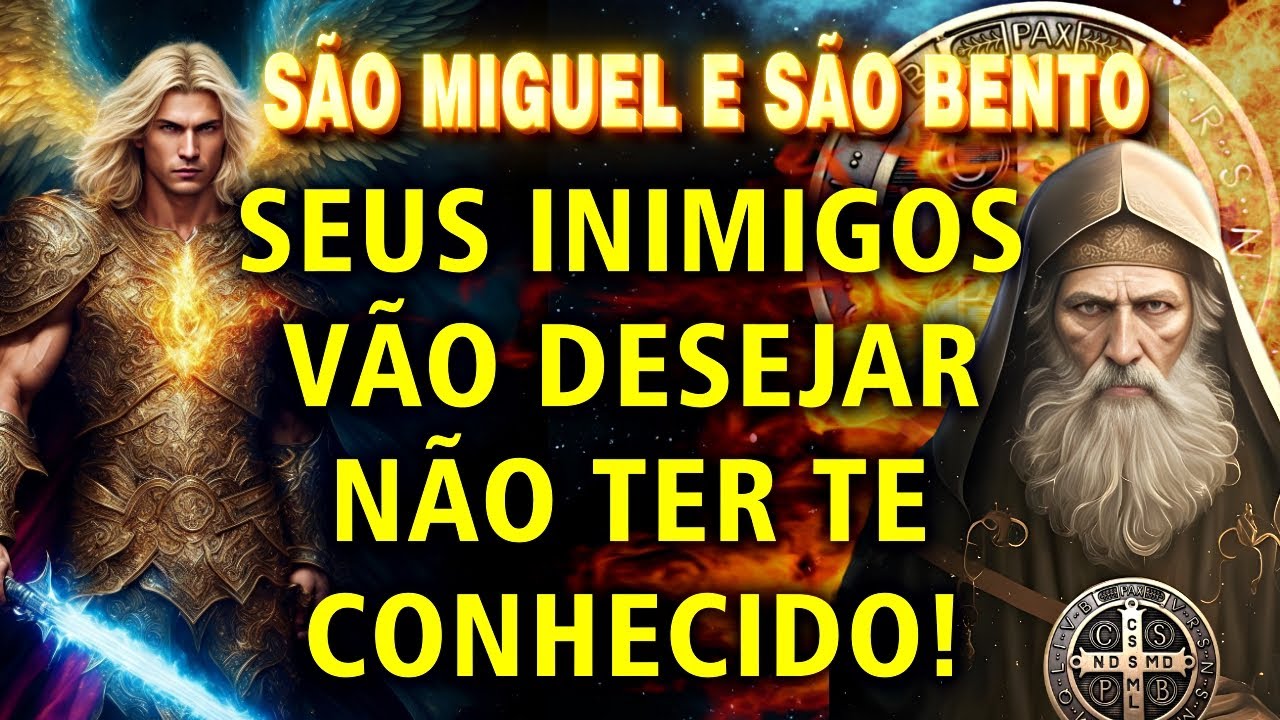 🛑ORAÇÃO PODEROSÍSSIMA CONTRA MAGIA, PRAGA, INVEJA, MALDIÇÕES E FOFOCAS - SÃO BENTO E SÃO MIGUEL.✝️🙏