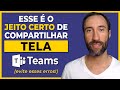 como compartilhar tela no teams corretamente gratuito