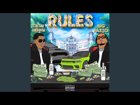 Rules (feat. Cbsm henny)