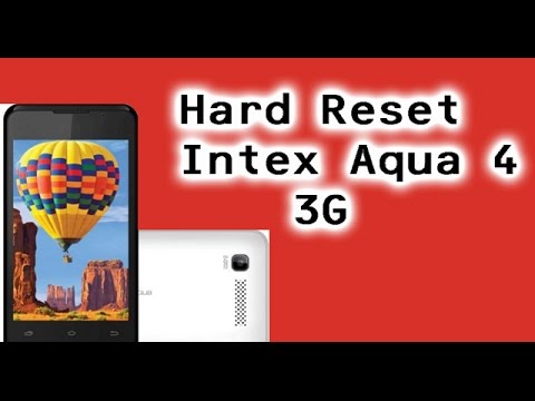 intex Aqua 4 3G Hard Reset