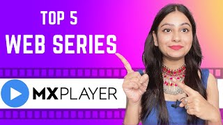 Best Web Series on MX Player (Top 5) | MX Player best Web Series 2022 | Delhite Parul