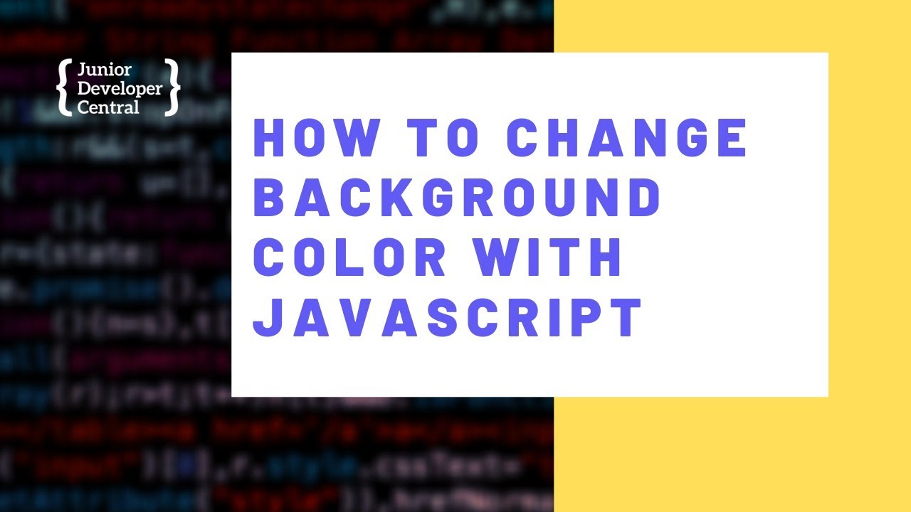 Three Effective Methods to Change Background Color with JavaScript ...