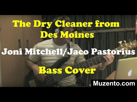 Dry Cleaner From Des Moines - Joni Mitchell - Jaco Pastorius Bass Cover