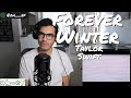 Taylor Swift | Forever Winter | REACTION
