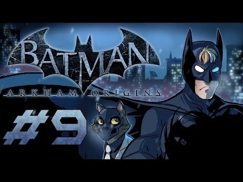 Batman: Arkham Origins Gameplay / Playthrough w/ SSoHPKC Part 9 - For Realsies This Time