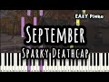 Sparky Deathcap - September (Easy Piano, Piano Tutorial) Sheet