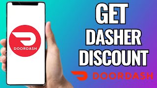 How To Get Dasher Discount On Doordash