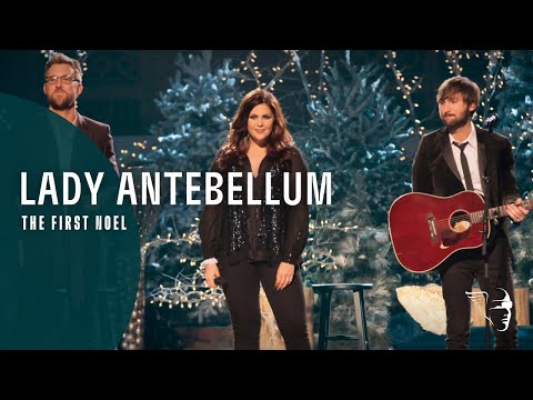 Lady A  - The First Noël (On This Winter's Night)