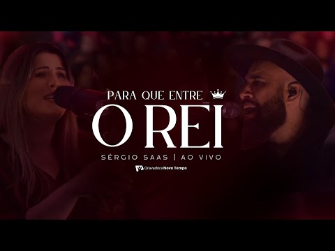 Para que entre O REI