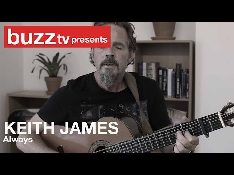 KEITH JAMES - ALWAYS (Buzz Acoustics)