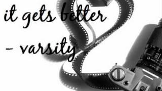 varsity- it gets better [lyrics]