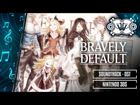 Bravely Default | 3DS | Soundtrack | OST | ♆ Willian's I Rock ♆