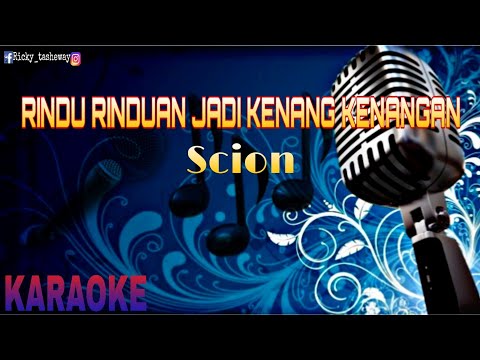 (Karaoke)Scoin"Rindu-Rinduan jadi kenang kenangan" Lirik lagu tanpa vokal