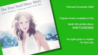 Sarah McLachlan - The First Noel / Mary Mary - Remix by Steve Heffner (2006)