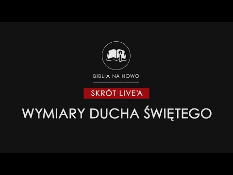 Wymiary Ducha Świętego - skrót live'a