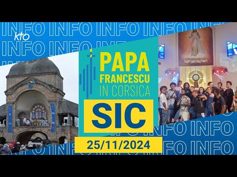 #PapeEnCorse #JMJ #SainteAnne || SIC du 25 novembre 2024