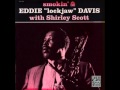 Eddie 'Lockjaw' Davis — "Smokin" [Full Album] 1958 / Shirley Scott | bernie's bootlegs