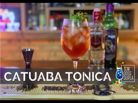 Drinks com Catuaba - CATUABA TÔNICA