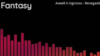Axwell Λ Ingrosso - Renegade