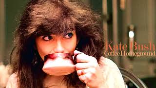 Kate Bush - Extended Cuts: 50 - Coffee Homeground