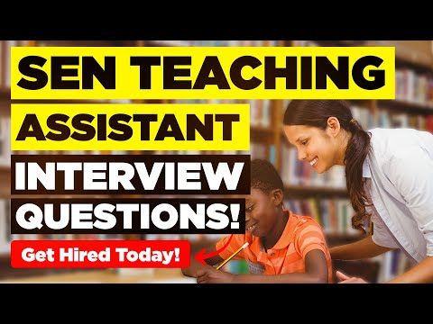 SEN TEACHING ASSISTANT INTERVIEW QUESTIONS & ANSWERS (PASS a Special Educational Needs TA Interview)