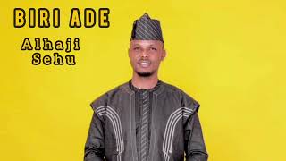 Download lagu Biri Ade Lamu Alhaji Sehu Lyrics mp3 Download lagu Biri Ade Lamu Alhaji Sehu Lyrics mp3