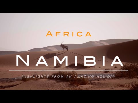 Namibia - Highlights from an amazing holiday in 2019