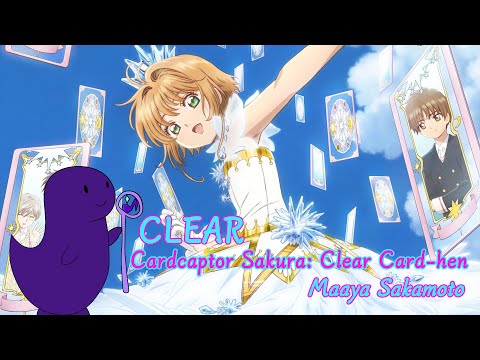 CLEAR - Cardcaptor Sakura: Clear Card OP