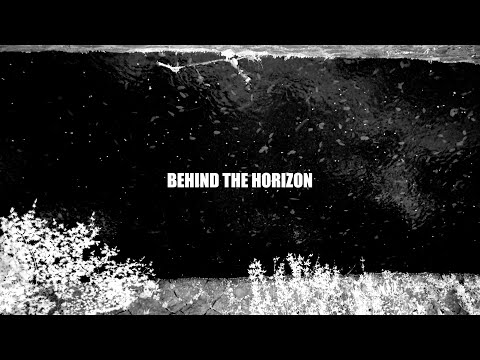 Behind The Horizon