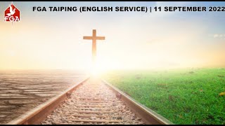 FGA TAIPING English Service Live (9 a.m.) | 18 SEPTEMBER 2022