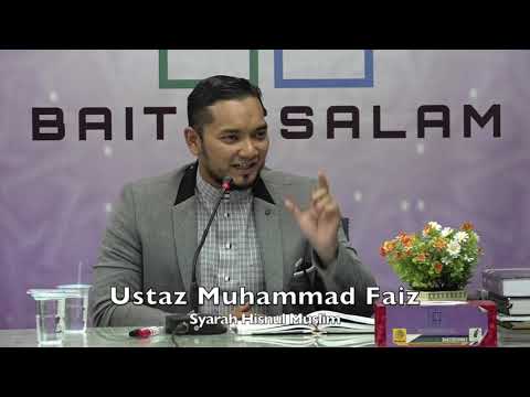 20191013 Ustaz Muhammad Faiz : Syarah Hisnul Muslim