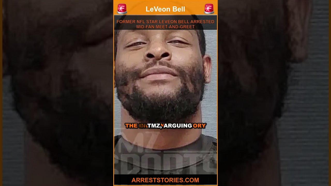 FORMER NFL STAR LEVEON BELL ARRESTED MID-FAN MEET-AND-GREET