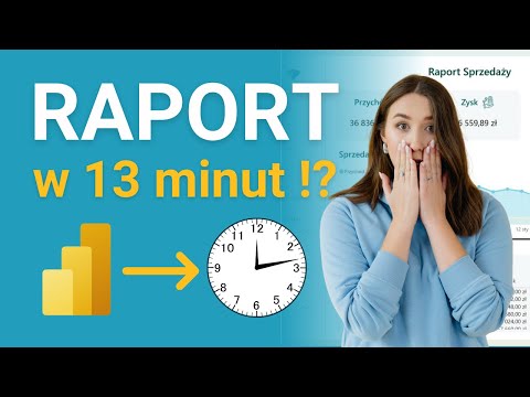 Stwórz pierwszy raport od zera - naucz się Power BI w 13 minut i poznaj najprostszy sposób nauki!