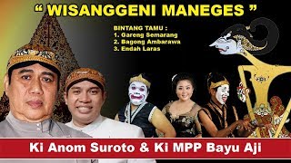 Download lagu Wayang Kulit. Ki Anom Suroto & MPP Bayu Aji. 'Wisanggeni Maneges'. Bt. Gareng, Bagong, Endah Laras. mp3