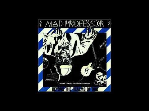 Mad Professor – Dub Me Crazy Part 2: Beyond The Realms Of Dub