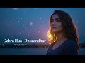 Gehra Hua Dhurandhar Female Version Female Cover Arijit Singh Ranveer Singh Sara Arjun