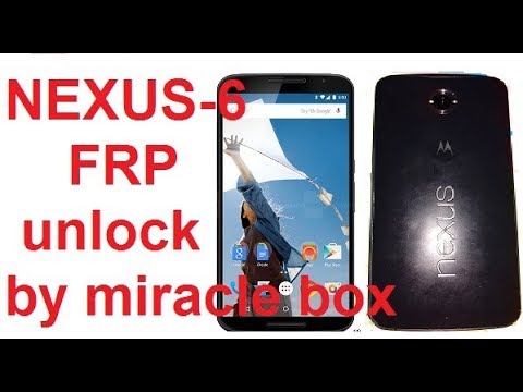 motorola/NEXUS 6/FRP unlock/by/miracle box