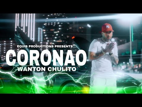 Wanton Chulito - Coronao [Official Video] Colapso