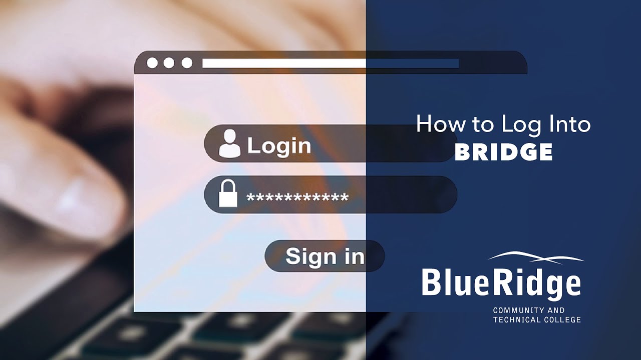How to Log into Bridge