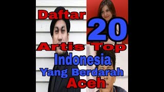Download lagu Daftar 20 Artis Top Indonesia Berdarah Aceh mp3 Download lagu Daftar 20 Artis Top Indonesia Berdarah Aceh mp3
