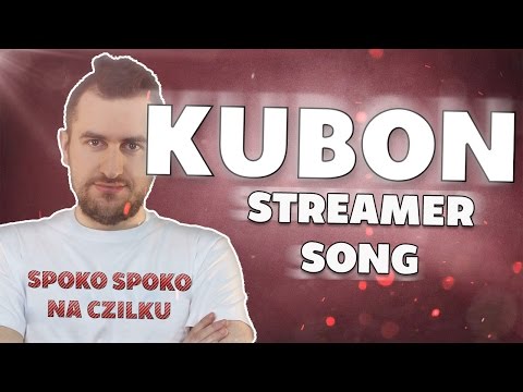 Kubon -  SPOKO SPOKO NA CZILKU - Streamer Song #4 (prod. MarioBeatz)