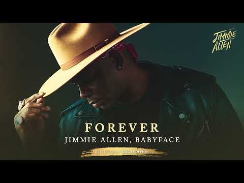 Jimmie Allen, Babyface - Forever (Official Audio)